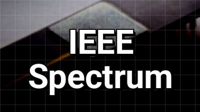 IEEE Spectrum News Thumbnail